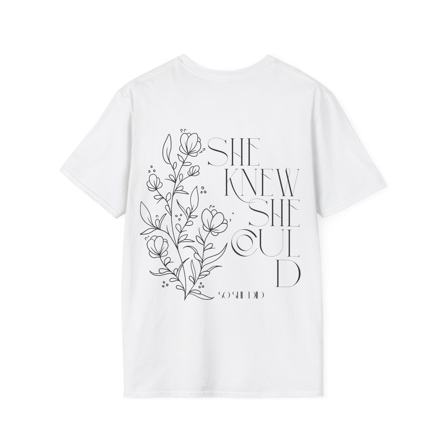 Empowering Floral T-Shirt - "She Knew She Could" Inspirational Tee, Motivational Gift for Women, Casual Wear, Self-Love Shirt, Positive