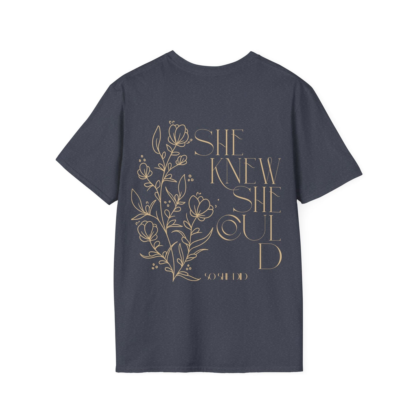 Empowering Floral T-Shirt - "She Knew She Could" Inspirational Tee, Motivational Gift for Women, Casual Wear, Self-Love Shirt, Positive